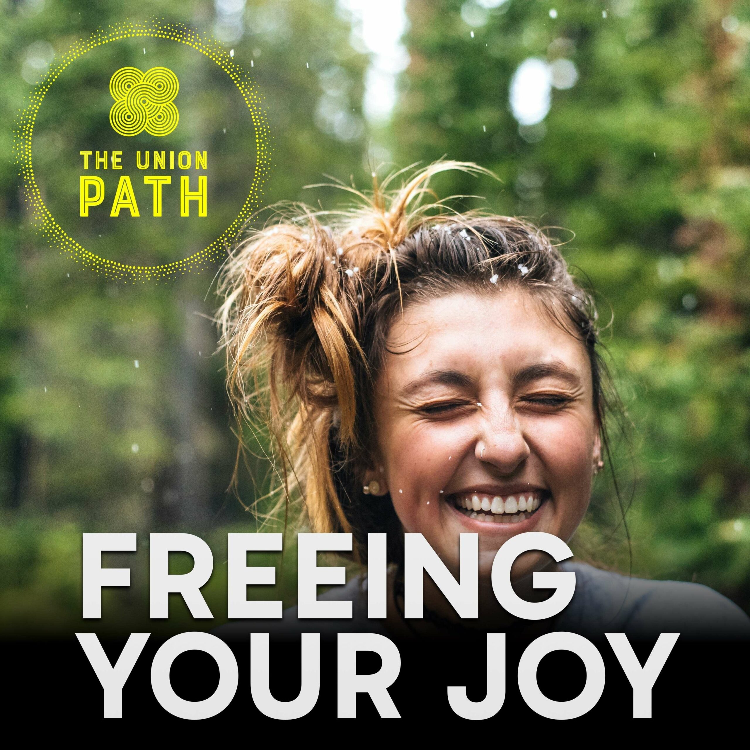 Freeing Your Joy: Digging Up Hidden Happiness